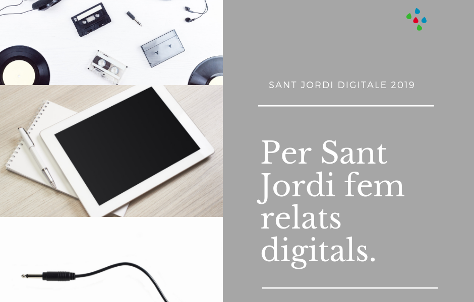 Por Sant Jordi hacemos relatos digitales.