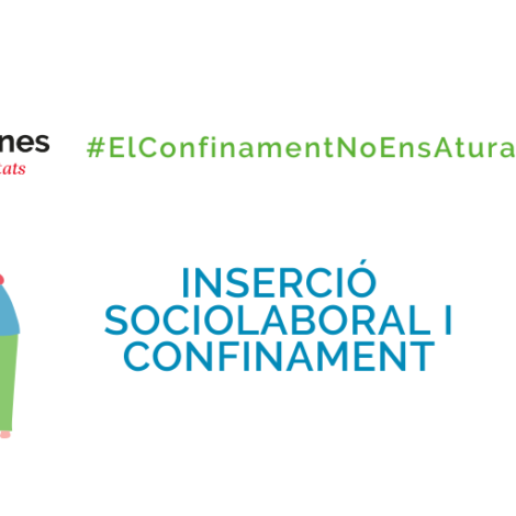 Inserció sociolaboral en temps de confinament