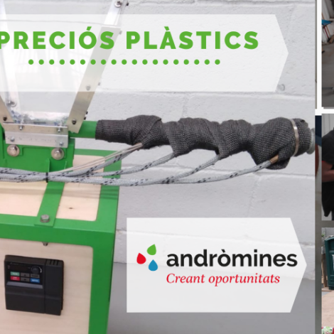 La primera etapa de Preciós Plàstic a Andròmines