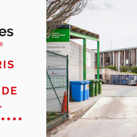 Nou horari Deixalleria Municipal de Montcada i Reixac
