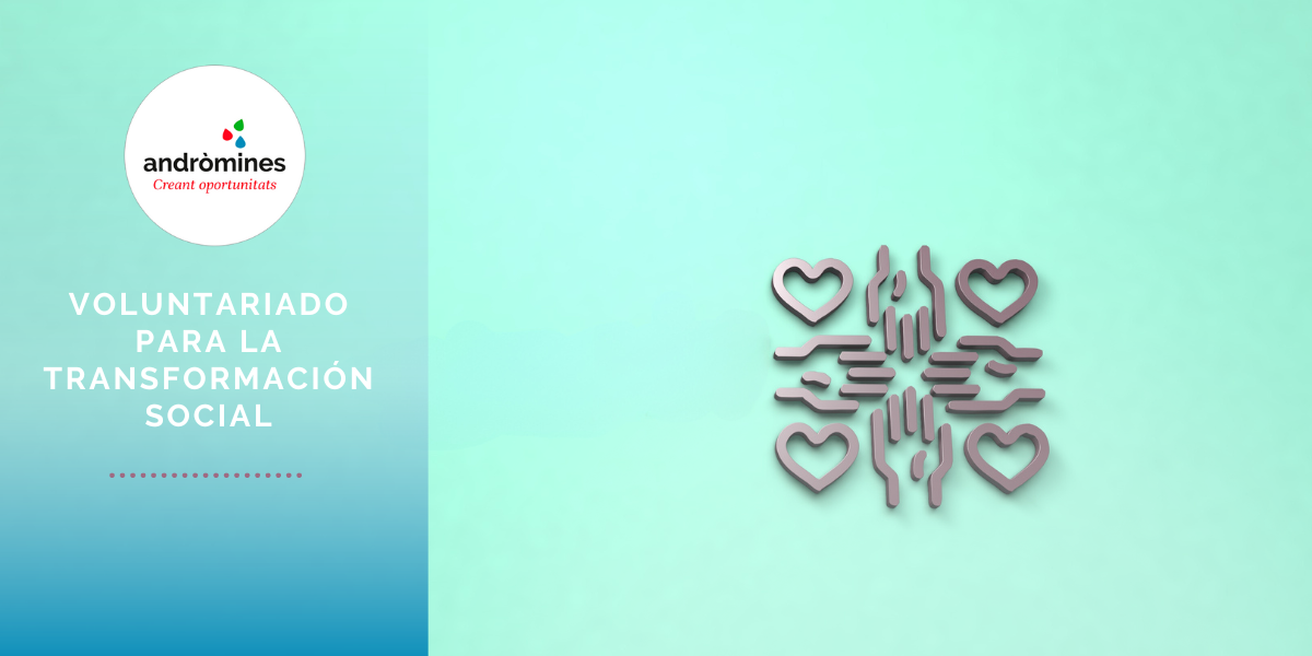 Voluntariado para la transformación social Voluntariado para la transformación social