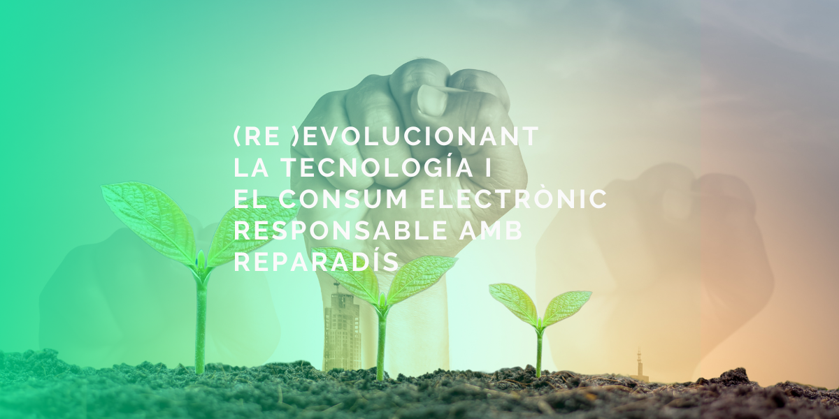 Reparadís, una alternativa sostenible i socialment responsable per als dispositius electrònics Reparadís, una alternativa sostenible i socialment responsable per als dispositius electrònics