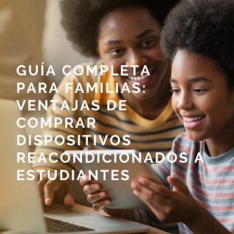 Dispositivos reacondicionados: educación sostenible y asequible