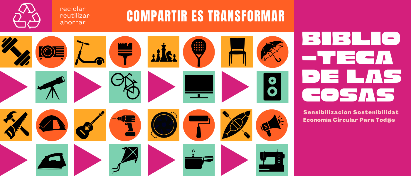 Bibliotecas de las Cosas con Andròmines: reutiliza, comparte y transforma el consumo Bibliotecas de las Cosas con Andròmines: reutiliza, comparte y transforma el consumo