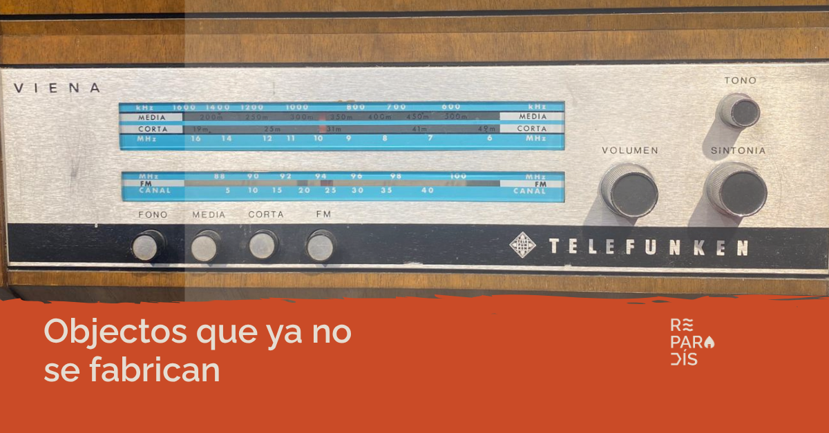 Objetos que ya no se fabrican: ¿por qué están de moda?